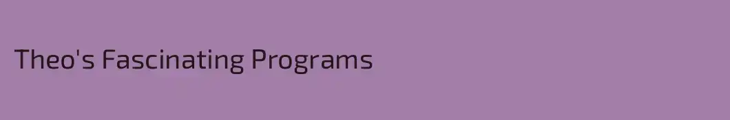 Theo's Fascinating Programs